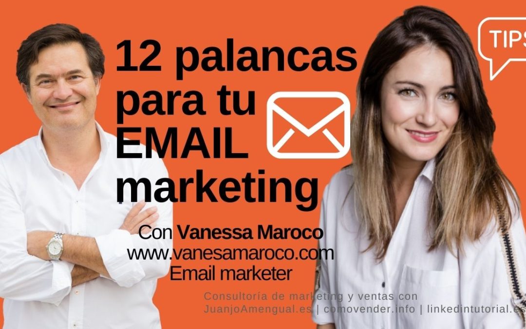 Email marketing : palancas para mejorarlo – con Vanesa Maroco